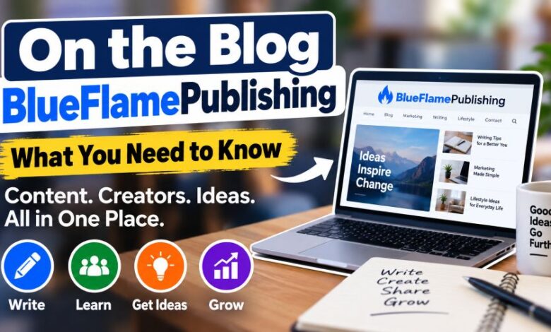 On the Blog BlueFlamePublishing