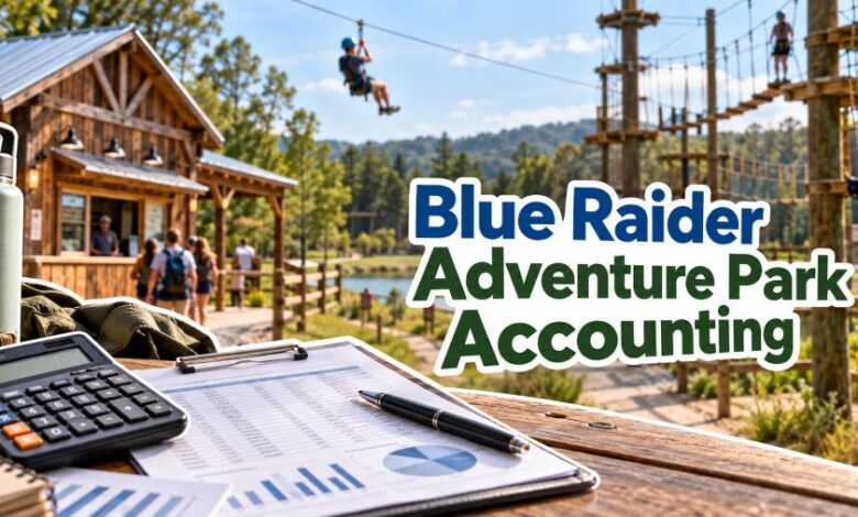 Blue Raider Adventure Park Accounting