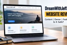DreamWithJeff.com website review covering motivation, content, ownership, and safety